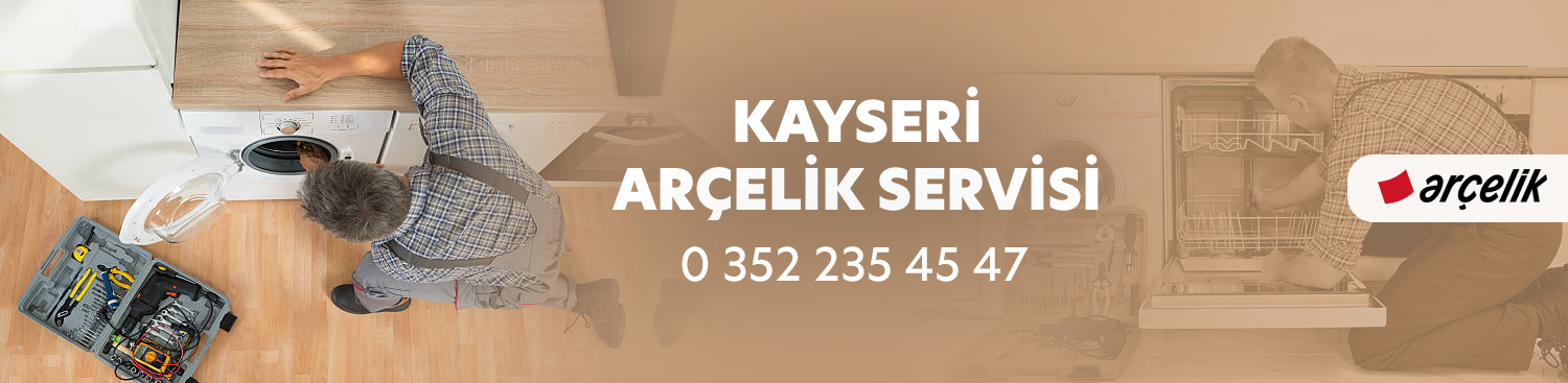 Kayseri Arçelik Servisi